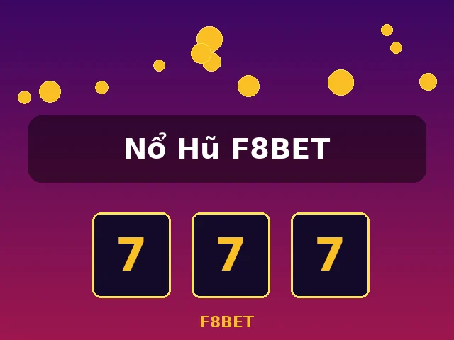 Nổ Hũ F8BET